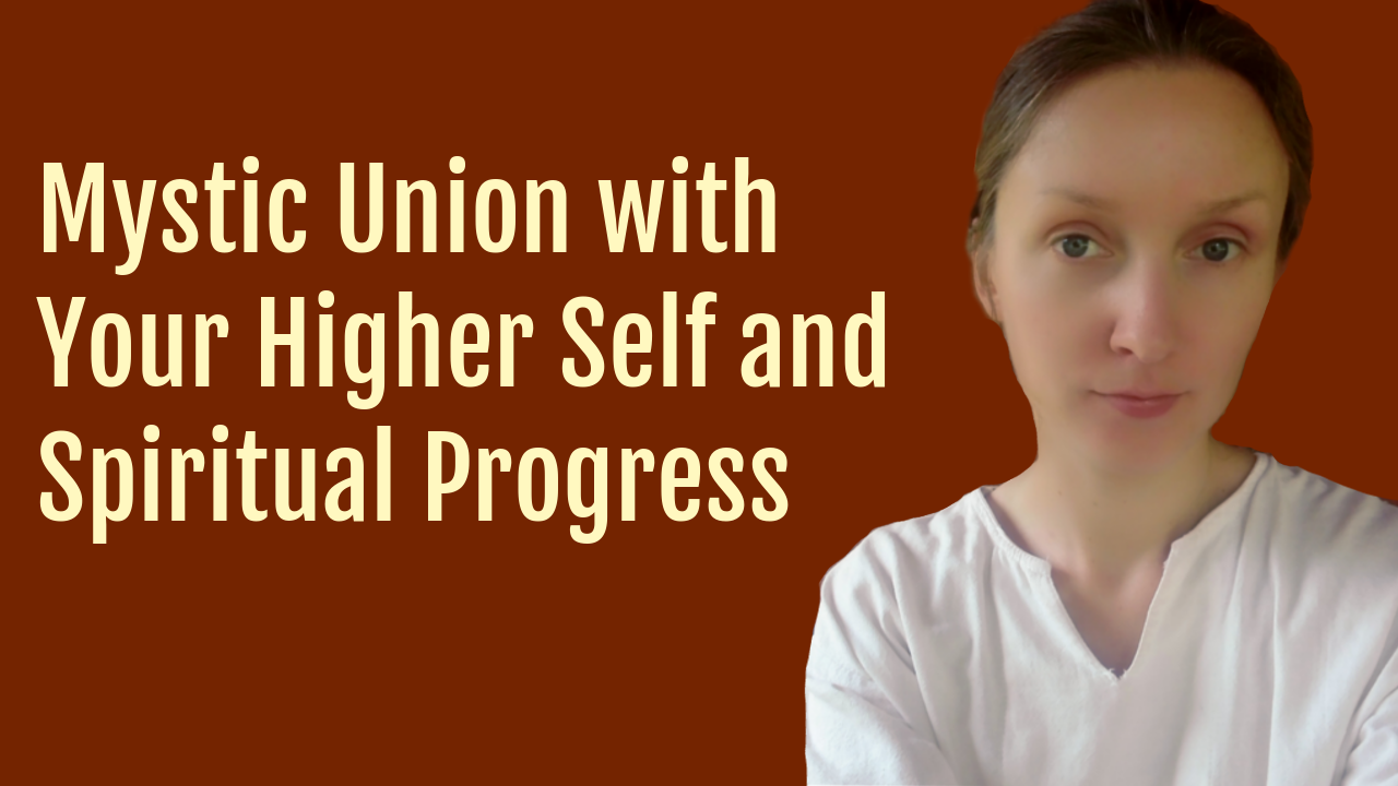 Esoteric Immortality, Spiritual Progress and Merging with Your Higher Self