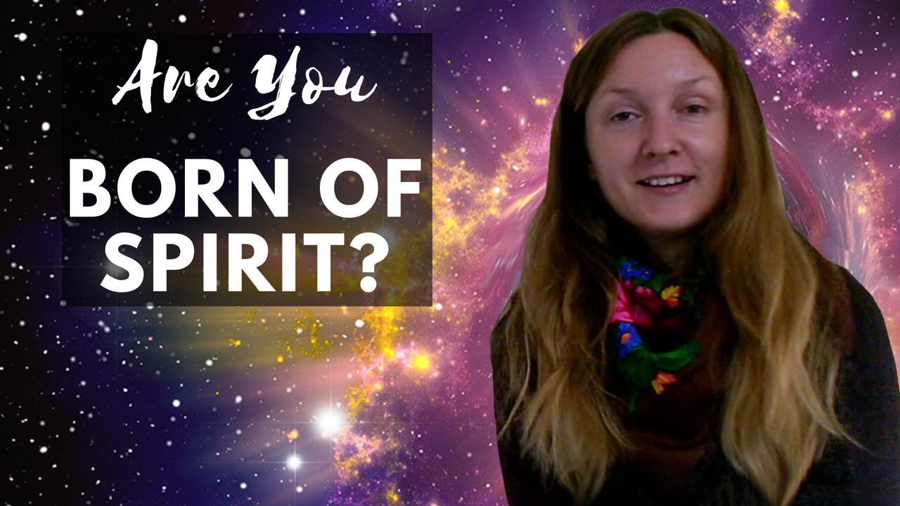 Are You Born of Spirit?