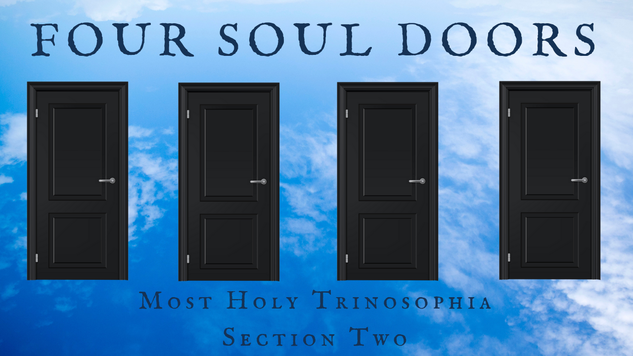 Four Soul Doors – MOST HOLY TRINOSOPHIA – Section Two