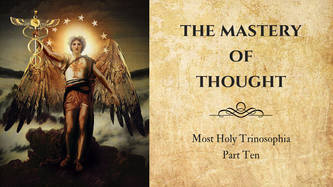 Thought Mastery – MOST HOLY TRINOSOPHIA – Section Eleven