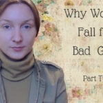 Why women fall for bad guys two