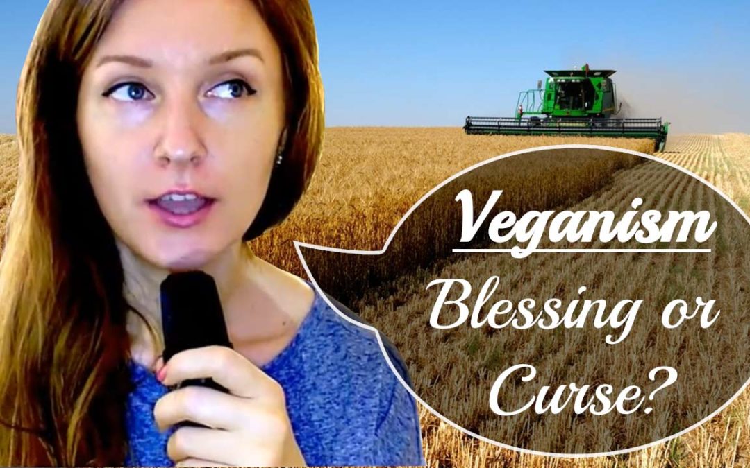 Veganism – A Blessing or a Curse?