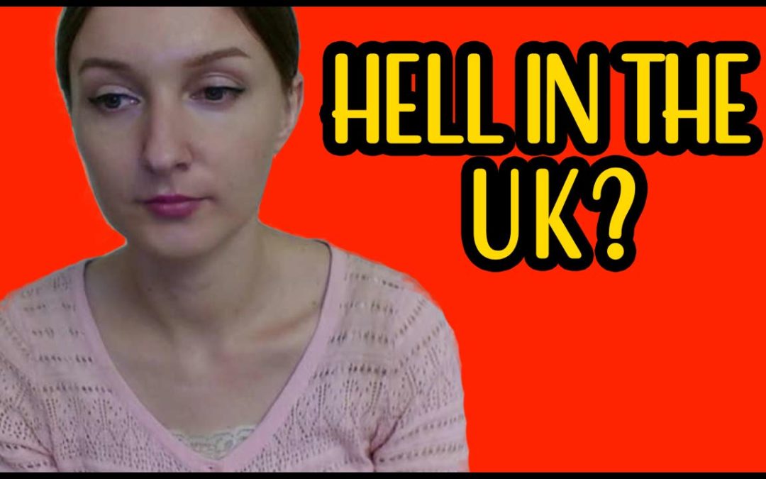 Personal Update: Hell in the UK?