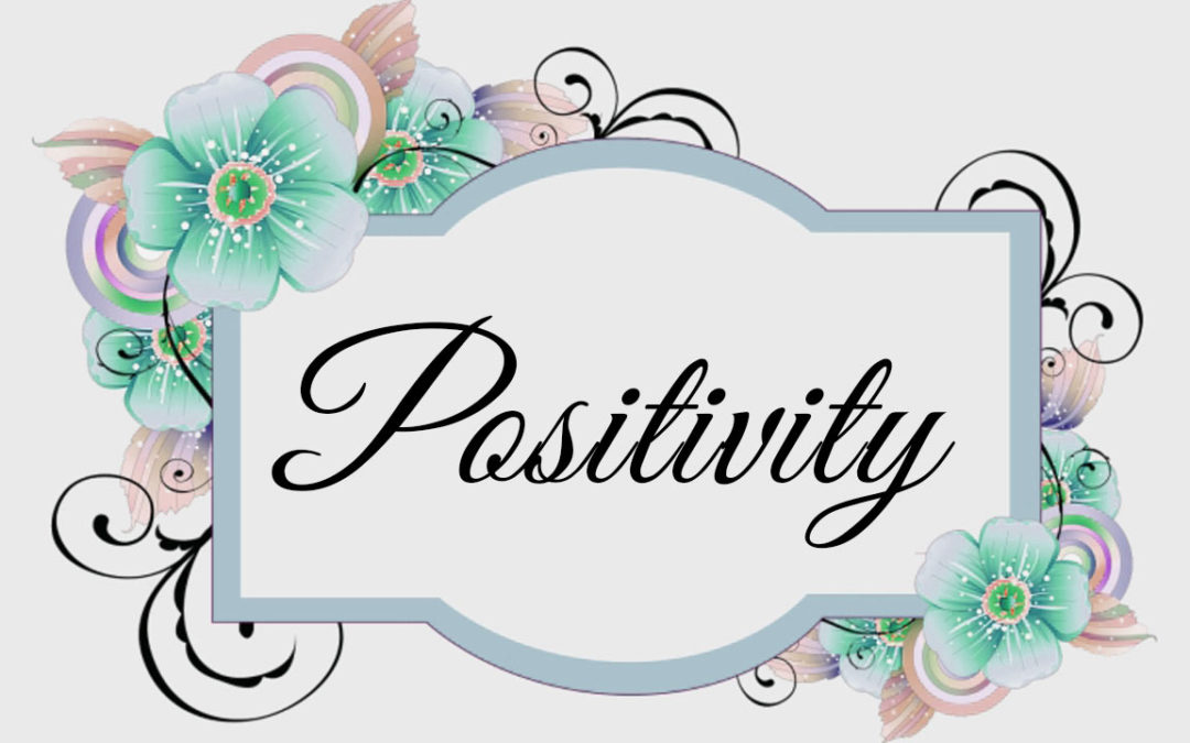 My Thoughts About the Positivity Movement