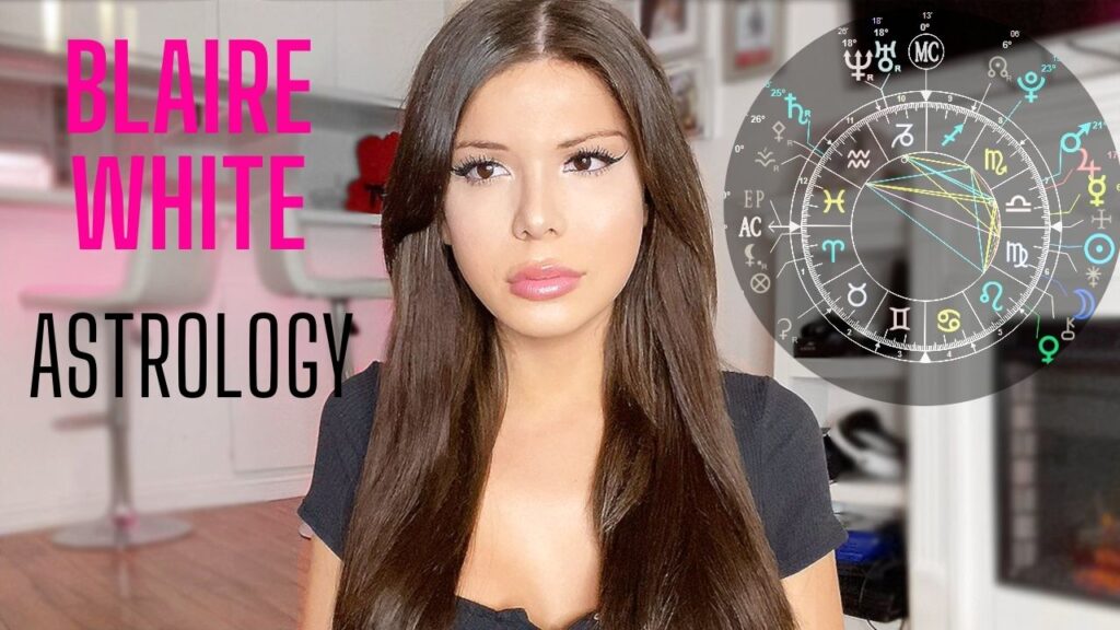 Blaire White Birth Chart Reading (Astrology) Simona Rich