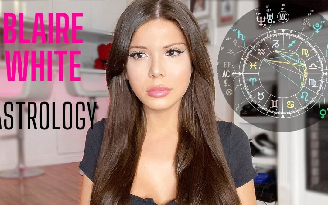 Blaire White Birth Chart Reading (Astrology)