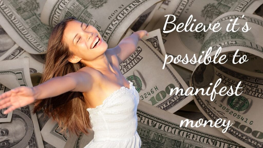 1st step in money manifestation - believing it's possible